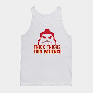 Thick Thighs Thin Patienec Tank Top